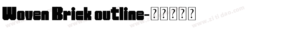 Woven Brick outline字体转换